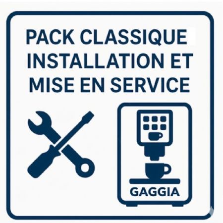 Pack Classique Installation et mise en service pour machine Gaggia